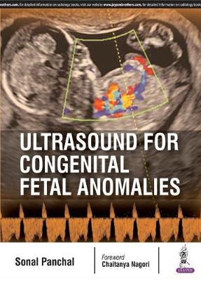 Ultrasound for Congenital Fetal Anomalies - Sonal Panchal