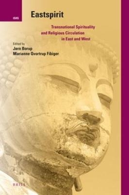 Eastspirit: Transnational Spirituality and Religious Circulation in East and West - 