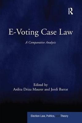 E-Voting Case Law - Ardita iza Maurer, Jordi Barrat