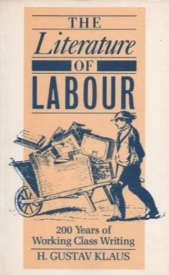 Literature of Labour - H. Gustav Klaus