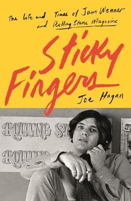 Sticky Fingers - Joe Hagan