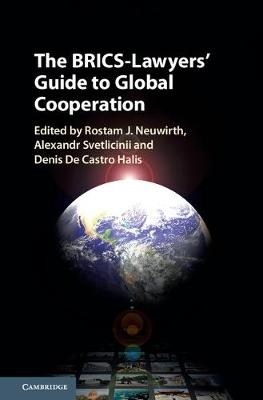 The BRICS-Lawyers' Guide to Global Cooperation - 