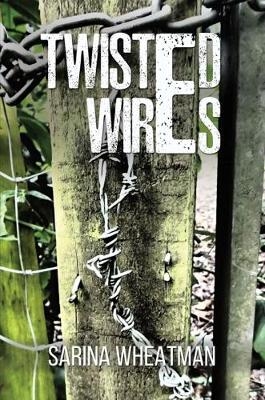 Twisted Wires -  Sarina Wheatman