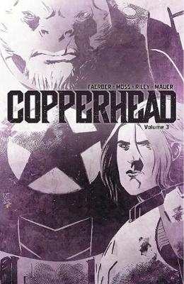 Copperhead Volume 3 - Jay Faerber
