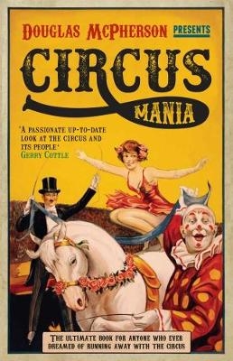 Circus Mania - Douglas McPherson