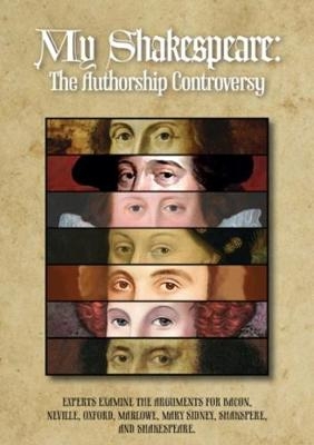 My Shakespeare: The Authorship Controversy - 
