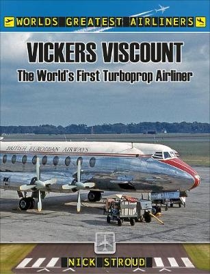 The Vickers Viscount - Nick Stroud