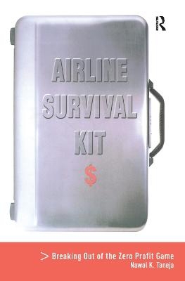 Airline Survival Kit - Nawal K. Taneja