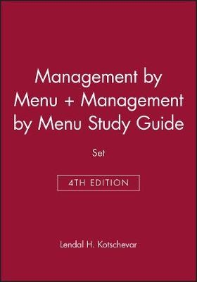 Management by Menu, 4e & Management by Menu Study Guide Set - Lendal H. Kotschevar, Diane Withrow