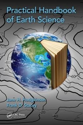 Practical Handbook of Earth Science - Jane Hodgkinson, Frank Stacey