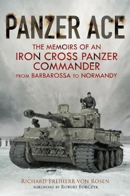 Panzer Ace - Richard Freiherr von Rosen