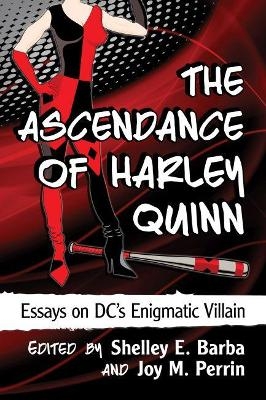 The Ascendance of Harley Quinn - 