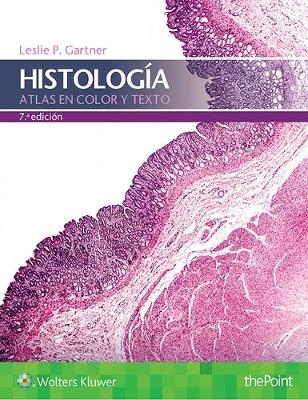 Histología. Atlas en color y texto - Leslie P. Gartner