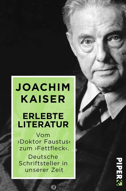 Erlebte Literatur - Joachim Kaiser