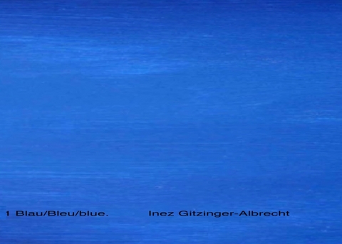 Nr.1 Blau/blue/bleu - Inez Gitzinger-Albrecht