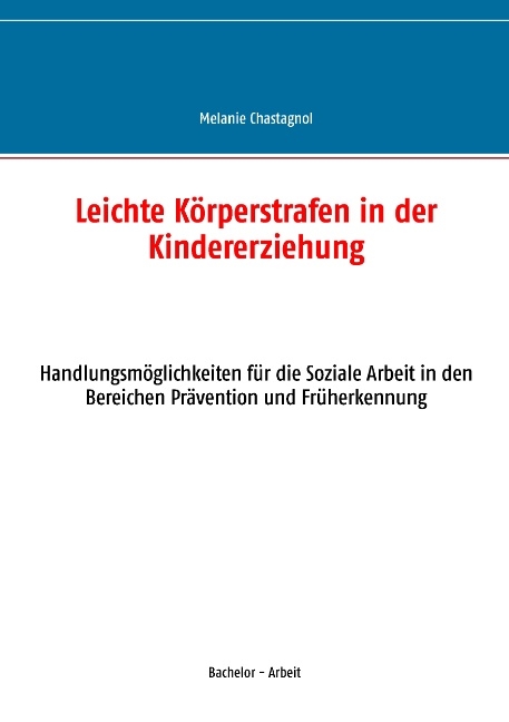 Leichte Körperstrafen in der Kindererziehung - Melanie Chastagnol