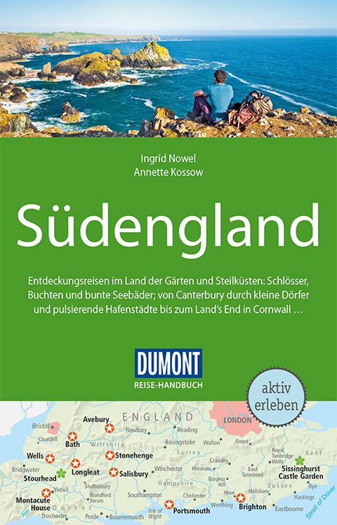 DuMont Reise-Handbuch Reiseführer Südengland - Ingrid Nowel, Annette Kossow