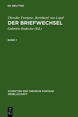 Der Briefwechsel - Theodor Fontane, Bernhard von Lepel