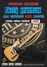 Daily Practice For Electric lead guitar - Riccardo Ferranti