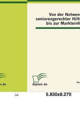 Von der Notwendigkeit seniorengerechter Hilfsmittel bis zur Markteinführung - Christian Weismantel