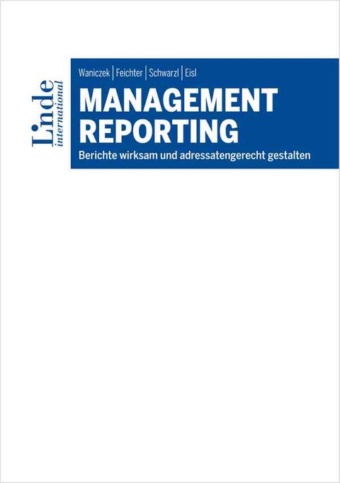 Management Reporting - Mirko Waniczek, Andreas Feichter, Patrick Schwarzl, Christoph Eisl