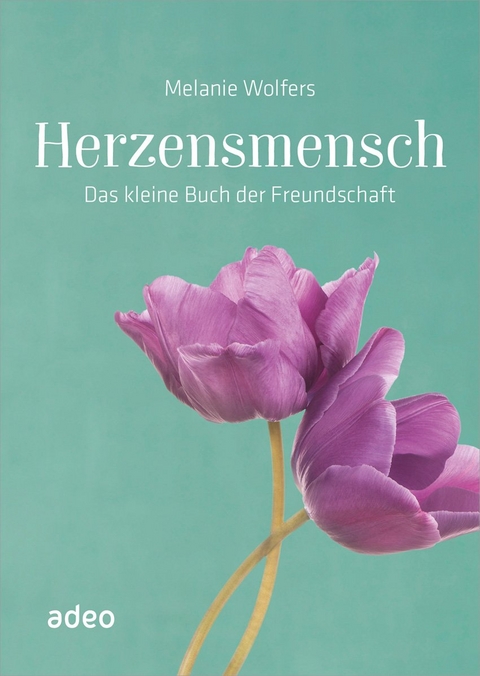 Herzensmensch - Melanie Wolfers