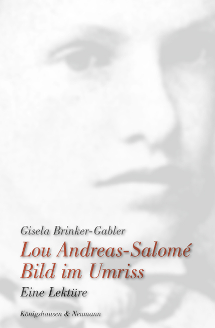 Lou Andreas-Salomé. Bild im Umriss - Gisela Brinker-Gabler