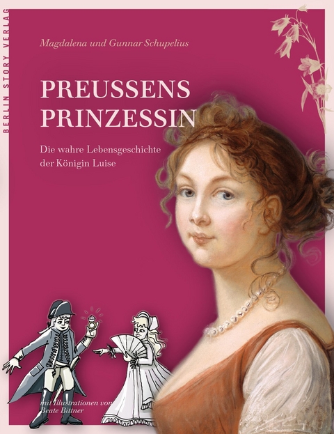 Preußens Prinzessin - Magdalena Schupelius, Gunnar Schupelius