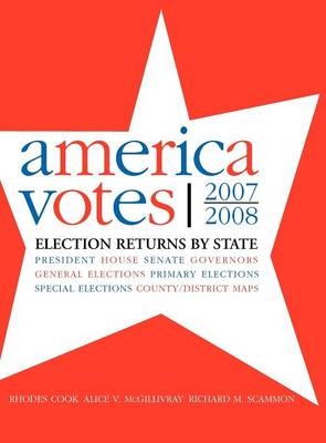 America Votes 28 - Rhodes Cook, Richard Scammon, Alice McGillivray