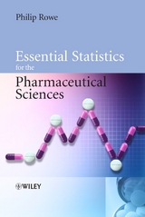 Essential Statistics for the Pharmaceutical Sciences -  Philip Rowe