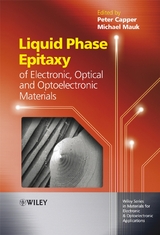 Liquid Phase Epitaxy of Electronic, Optical and Optoelectronic Materials - 