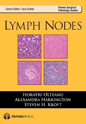 Lymph Nodes - Horatiu Olteanu, Alexandra Harrington, Steven H. Kroft