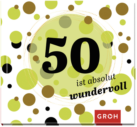 50 ist absolut wundervoll - 