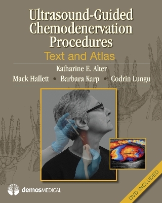 Ultrasound-Guided Chemodenervation and Neurolysis - 