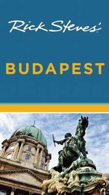 Rick Steves' Budapest - Rick Steves, Cameron Hewitt