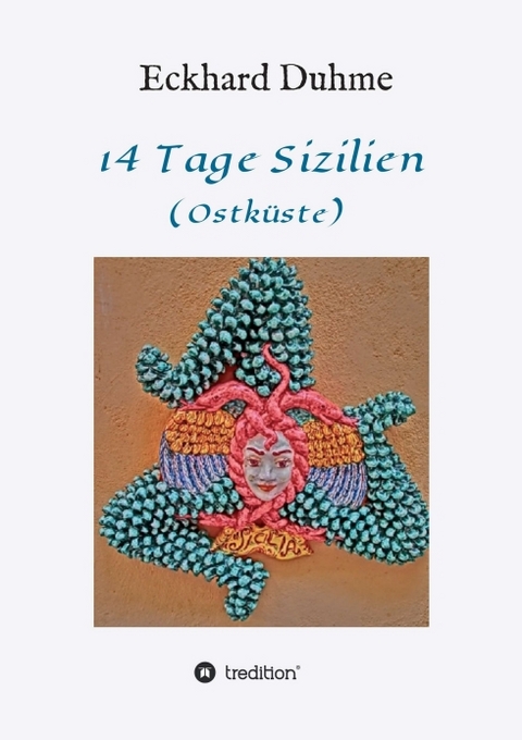 14 Tage Sizilien - Eckhard Duhme