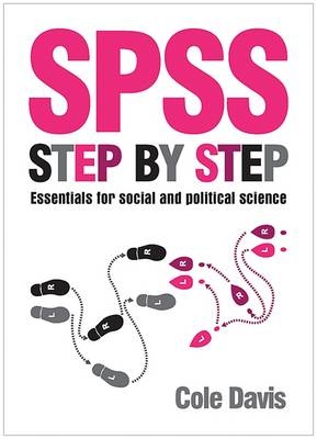 SPSS Step by Step - Cole Davis