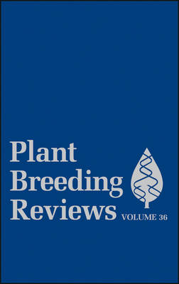 Plant Breeding Reviews Volume 36 - J Janick