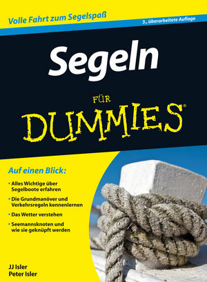 Segeln für Dummies - J. J. Isler, Peter Isler