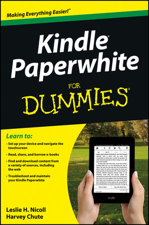 Kindle Paperwhite For Dummies - Leslie H. Nicoll, Harvey Chute
