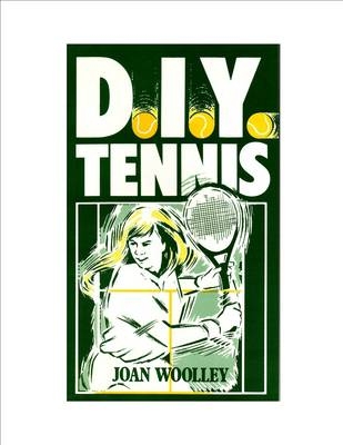 DIY Tennis - Joan Woolley