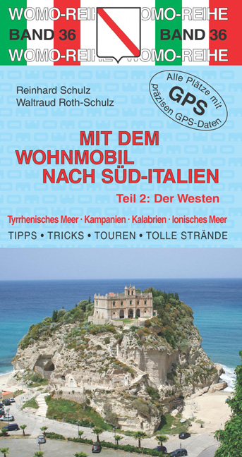 Mit dem Wohnmobil nach Süd-Italien - Reinhard Schulz, Waltraud Roth-Schulz