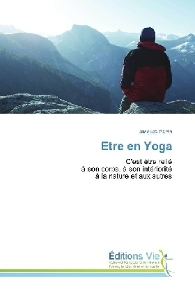 Etre en Yoga - Jacques Perrin