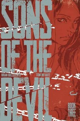 Sons of the Devil Volume 3 - Brian Buccellato