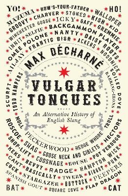 Vulgar Tongues - Max Décharné