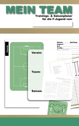 MEIN TEAM | Trainings- & Saisonplaner für die F-Jugend - York P. Herpers