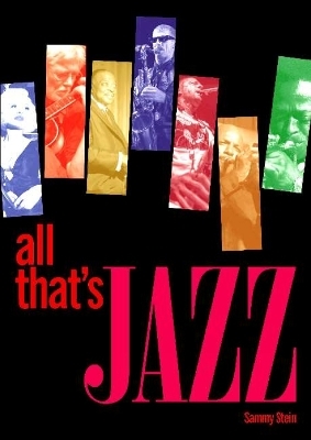 All Thats Jazz - Sammy Stein