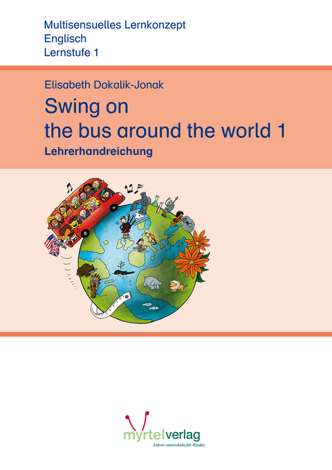 Swing on the bus around the world 1 - Elisabeth Dokalik-Jonak