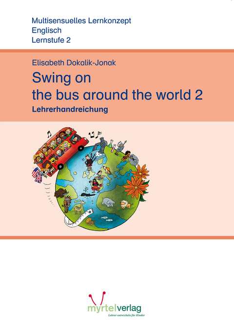 Swing on the bus around the world 2 - Elisabeth Dokalik-Jonak