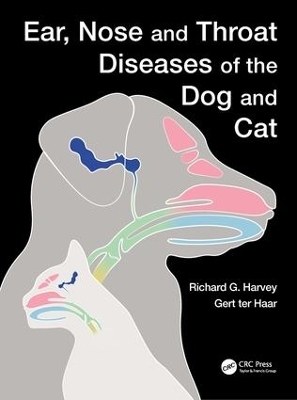 Ear, Nose and Throat Diseases of the Dog and Cat - Richard G. Harvey, Gert ter Haar, Joseph Harari, Agnes J. Delauche
